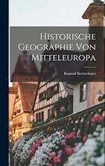 Historische Geographie Von Mitteleuropa