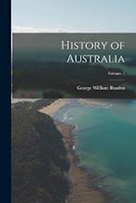 History of Australia; Volume 1 