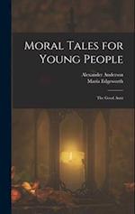 Moral Tales for Young People: The Good Aunt 