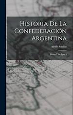 Historia De La Confederación Argentina