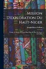 Mission D'exploration Du Haut-Niger