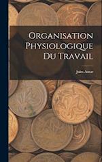 Organisation Physiologique Du Travail