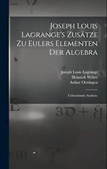 Joseph Louis Lagrange's Zusätze zu Eulers Elementen der Algebra