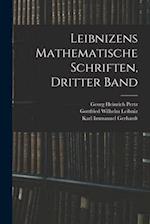 Leibnizens Mathematische Schriften, Dritter Band