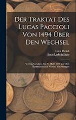 Der Traktat Des Lucas Paccioli Von 1494 Über Den Wechsel