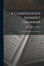 A Compendious Sanskrit Grammar: With a Brief Sketch of Scenic Prákrit 