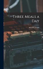 Three Meals a Day 