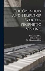 The Oblation and Temple of Ezekiel's Prophetic Visions, 