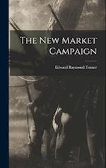 The New Market Campaign 