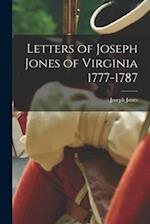 Letters of Joseph Jones of Virginia 1777-1787 