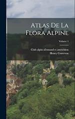 Atlas de la flora alpine; Volume 4