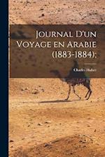 Journal d'un Voyage en Arabie (1883-1884);