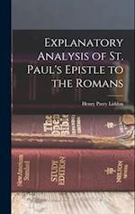 Explanatory Analysis of St. Paul's Epistle to the Romans 
