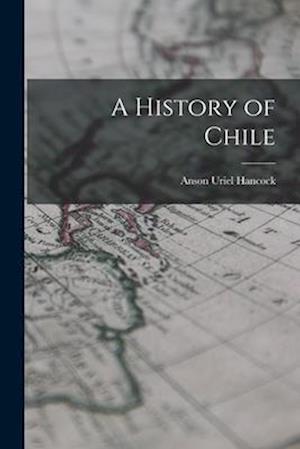 A History of Chile