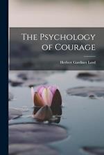 The Psychology of Courage 