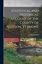 Statistical and Historical Account of the County of Addison, Vermont 
