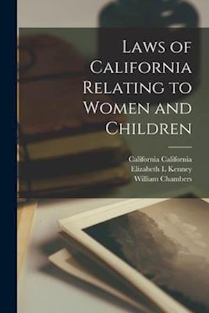 Laws of California Relating to Women and Children