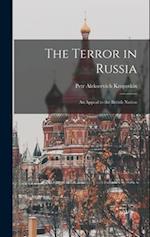 The Terror in Russia: An Appeal to the British Nation 