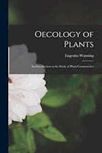 Oecology of Plants: An Introduction to the Study of Plant-communities 