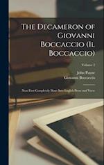 The Decameron of Giovanni Boccaccio (Il Boccaccio): Now First Completely Done Into English Prose and Verse; Volume 2 