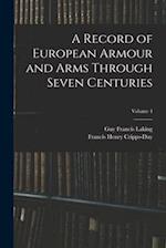 A Record of European Armour and Arms Through Seven Centuries; Volume 4 