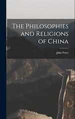 The Philosophies and Religions of China 