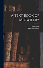 A Text Book of Midwifery 