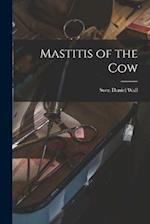 Mastitis of the Cow 