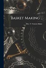 Basket Making .. 