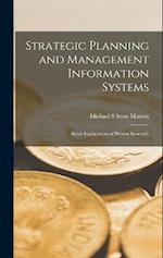 Strategic Planning and Management Information Systems: Some Implications of Present Research 