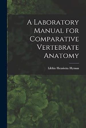 A Laboratory Manual for Comparative Vertebrate Anatomy