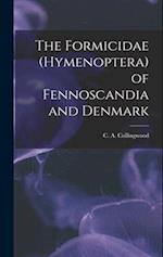 The Formicidae (Hymenoptera) of Fennoscandia and Denmark 