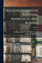 Buckinghamshire Baptisms, Marriages and Burials; Volume 2 