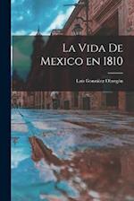 La vida de Mexico en 1810
