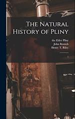 The Natural History of Pliny: 1 