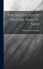 The Solitudes Of Nature And Of Man 