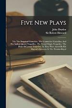 Five New Plays: Viz. The Surprisal Comedies., The Committee Comedies. And The Indian-queen Tragedies., The Vestal-virgin Tragedies, The Duke Of Lerma 