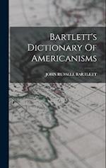 Bartlett's Dictionary Of Americanisms 