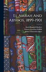 El Amrah And Abydos, 1899-1901 