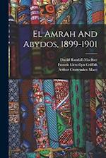 El Amrah And Abydos, 1899-1901 
