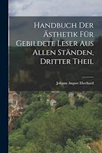 Handbuch der Ästhetik für gebildete Leser aus allen Ständen, Dritter Theil