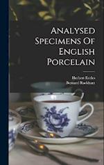 Analysed Specimens Of English Porcelain 
