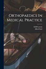 Orthopaedics In Medical Practice 