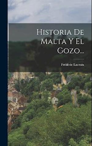 Historia De Malta Y El Gozo...