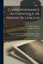 Correspondance Authentique De Ninon De Lenclos