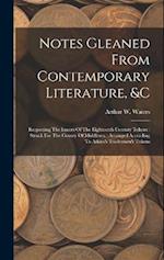 Notes Gleaned From Contemporary Literature, &c: Respecting The Issuers Of The Eighteenth Century Tokens : Struck For The County Of Middlesex : Arrange