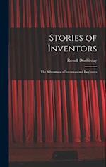 Stories of Inventors: The Adventures of Inventors and Engineers 