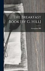 The Breakfast Book [by G. Hill] 
