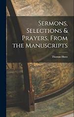 Sermons, Selections & Prayers, From the Manuscripts 