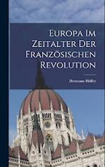 Europa im Zeitalter der Französischen Revolution